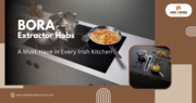 Know the Best Extractor Hobs Available in the Cork Market